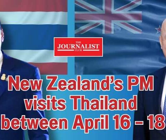 New Zealand’s PM visits Thailand between April 16 – 18